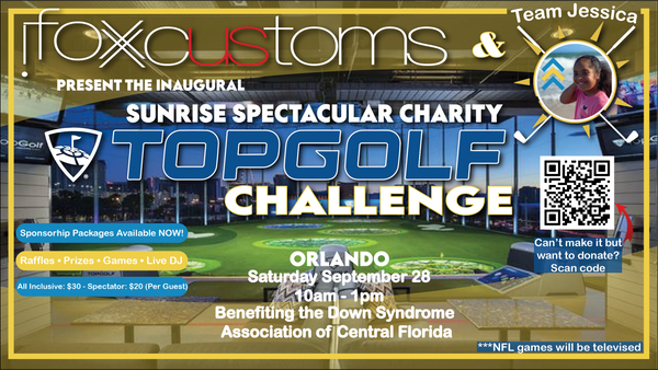 Sunrise Spectacular Charity TopGolf Challenge - September 28, 2024 - iFoxx Customs
